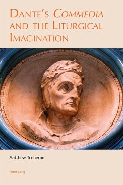 Dante's «Commedia» and the Liturgical Imagination (eBook, ePUB) - Treherne, Matthew