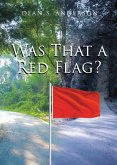 Was That a Red Flag? (eBook, ePUB)
