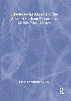 Psychosocial Aspects of the Asian-American Experience (eBook, ePUB) - Choi, Namkee G
