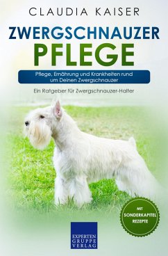 Zwergschnauzer Pflege (eBook, ePUB) - Kaiser, Claudia