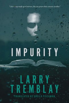 Impurity (eBook, ePUB) - Tremblay, Larry