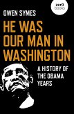 He Was Our Man in Washington (eBook, ePUB)