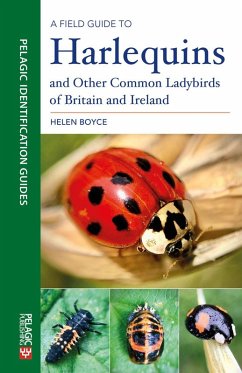 A Field Guide to Harlequins and Other Common Ladybirds of Britain and Ireland (eBook, ePUB) - Boyce, Helen B. C.