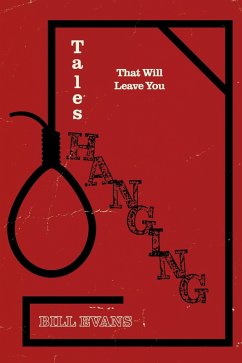 Tales That Will Leave You Hanging (eBook, ePUB) - Evans, Bill