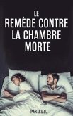 LE REMÈDE CONTRE LA CHAMBRE MORTE (eBook, ePUB)