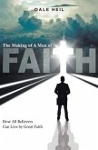 The Making of a Man of Faith (eBook, ePUB)