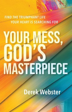 Cover Your Mess, God's Masterpiece (eBook, ePUB)