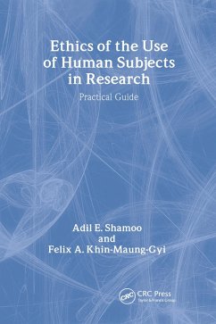 Ethics of the Use of Human Subjects in Research (eBook, PDF) - Shamoo, Adil; Khin-Maung-Gyi, Felix A.