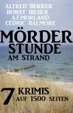 Mörderstunde am Strand: 7 Krimis auf 1500 Seiten (eBook, ePUB)