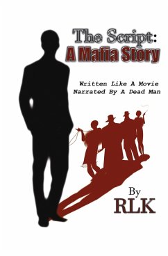 The Script: A Mafia Story (eBook, ePUB) - Rlk