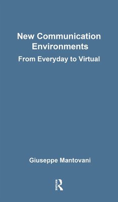 New Communications Environments (eBook, ePUB) - Mantovani, Giuseppe