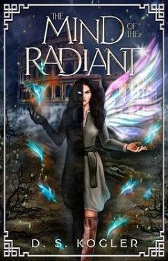 The Mind of the Radiant (eBook, ePUB) - Kogler, Daniel