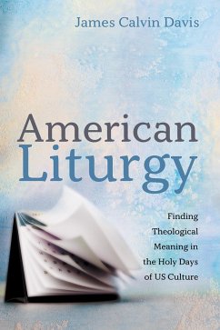 American Liturgy (eBook, ePUB) - Davis, James Calvin