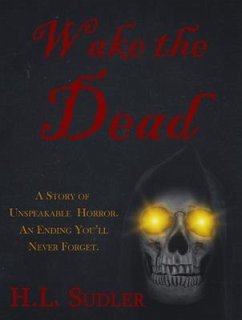 Wake the Dead (eBook, ePUB) - Sudler, H. L.