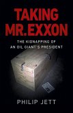 Taking Mr. Exxon (eBook, ePUB)
