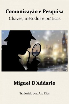 Comunicação e Pesquisa (eBook, ePUB) - D'Addario, Miguel