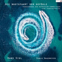 Die Bootsfahrt der Gefühle (MP3-Download) - Hagemeyer, Pablo; Sigl, Hans