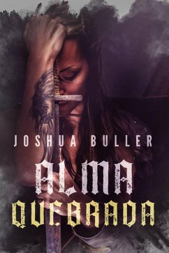 Alma Quebrada (eBook, ePUB) - Buller, Joshua