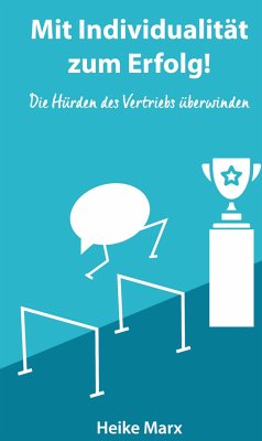 Die Hürden des Vertriebs überwinden (eBook, ePUB) - Marx, Heike