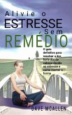Alivie o estresse sem remédio (eBook, ePUB)