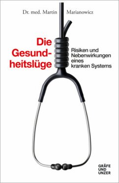 Die Gesundheitslüge (Mängelexemplar) - Marianowicz, Martin