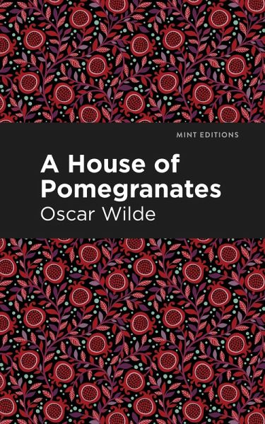 A House of Pomegranates (eBook, ePUB)