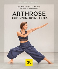 Arthrose heilen mit dem Shaolin-Prinzip (Mängelexemplar) - Tempelhof, Siegbert