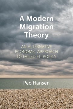 A Modern Migration Theory (eBook, ePUB) - Hansen, Peo