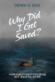 Why Did I Get Saved? (eBook, ePUB)