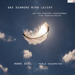 Das Schwere wird leicht (MP3-Download) - Hagemeyer, Pablo; Sigl, Hans