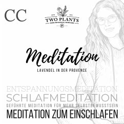 Meditation Lavendel in der Provence - Meditation CC - Meditation zum Einschlafen (MP3-Download) - Heyn, Christiane M.