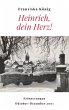 Heinrich, dein Herz! (eBook, ePUB) - Bild 1