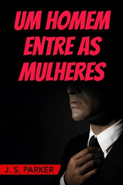Cover Um Homem Entre as Mulheres (eBook, ePUB)
