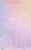 When We Begin (eBook, ePUB)