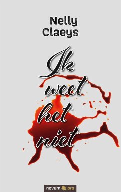 Ik weet het niet (eBook, ePUB) - Claeys, Nelly