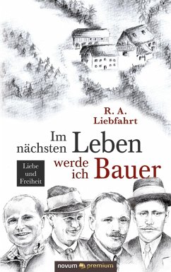 Im nächsten Leben werde ich Bauer (eBook, ePUB) - Liebfahrt, R. A.
