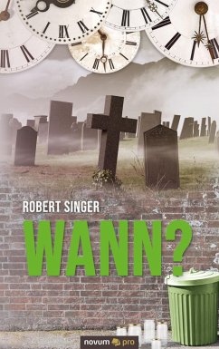 Wann? (eBook, ePUB) - Singer, Robert