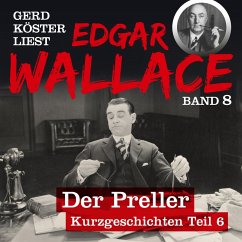 Gerd Köster liest Edgar Wallace Der Preller (MP3-Download) - Wallace, Edgar