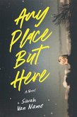 Any Place But Here (eBook, ePUB)