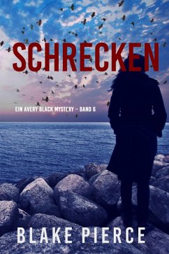 Schrecken (Ein Avery Black Mystery - Band 6) (eBook, ePUB) - Pierce, Blake