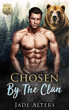 Chosen by the Clan (Special Bear Protectors, #6) (eBook, ePUB) - Alters, Jade