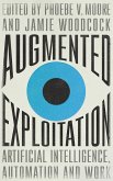 Augmented Exploitation (eBook, ePUB)