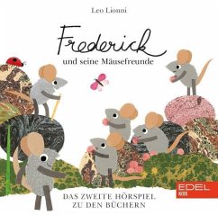Frederick und seine Mäusefreunde - Hörspiel zum Buch - Lionni, Leo