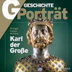 G/GESCHICHTE - Karl der Große - Krieger, Kaiser, Mythos (MP3-Download)