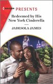 Redeemed by His New York Cinderella (eBook, ePUB)