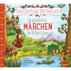 Reise durch das Märchenland - Die beliebtesten Märchen der Brüder Grimm (MP3-Download)