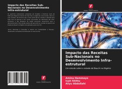 Impacto das Receitas Sub-Nacionais no Desenvolvimento Infra-estrutural - Hammayo, Aminu;Shittu, Isah;Abdullahi, Aliyu