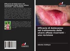 Efficacia di Amlexanox nel trattamento delle ulcere aftose ricorrenti - una revisione - siddique, Adeeba