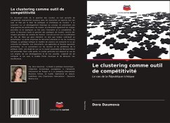 Le clustering comme outil de compétitivité - Daumova, Dora