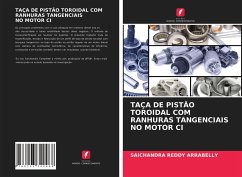 TAÇA DE PISTÃO TOROIDAL COM RANHURAS TANGENCIAIS NO MOTOR CI - ARRABELLY, SAICHANDRA REDDY